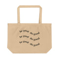 Eco Tote Bag — "be good do good" Recycled Canvas Market Tote