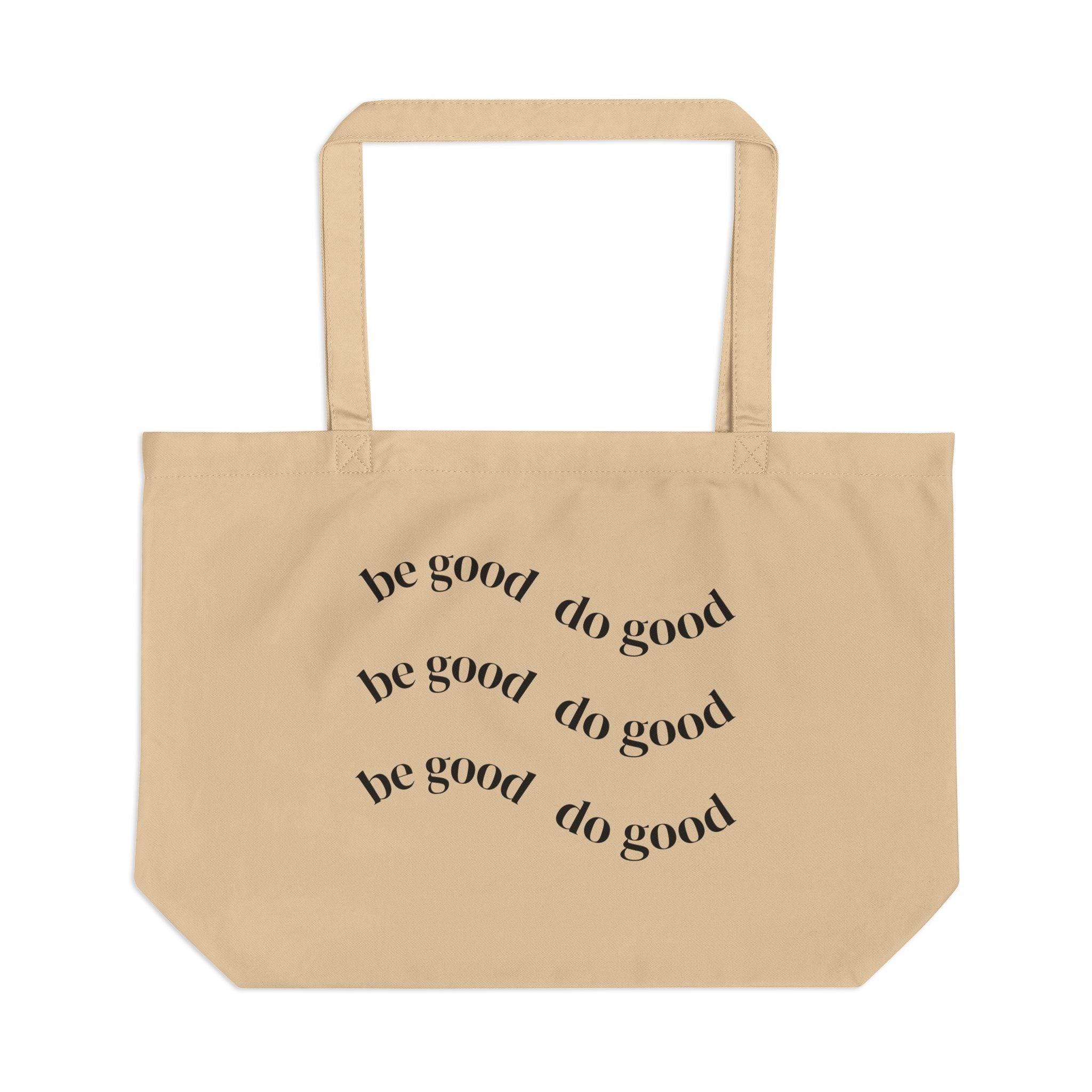 Eco Tote Bag — "be good do good" Recycled Canvas Market Tote